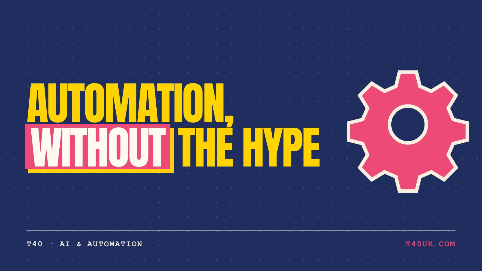 The Complete Guide to AI Automation for UK Businesses in 2026